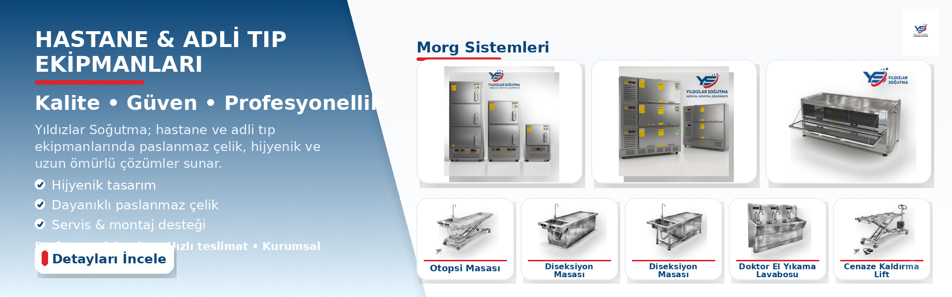 Yıldızlar Soğutma | Paslanmaz Hastane ve Adli Tıp Ekipmanları İmalatı
